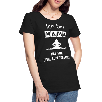 Frauen Premium T-Shirt - Mama Superkräfte - Schwarz