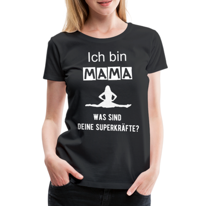 Frauen Premium T-Shirt - Mama Superkräfte - Schwarz