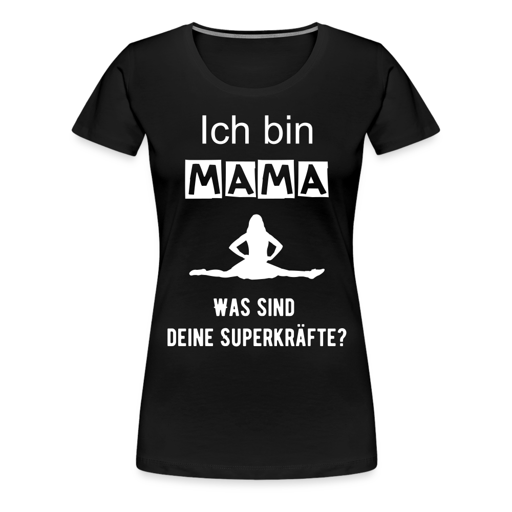 Frauen Premium T-Shirt - Mama Superkräfte - Schwarz