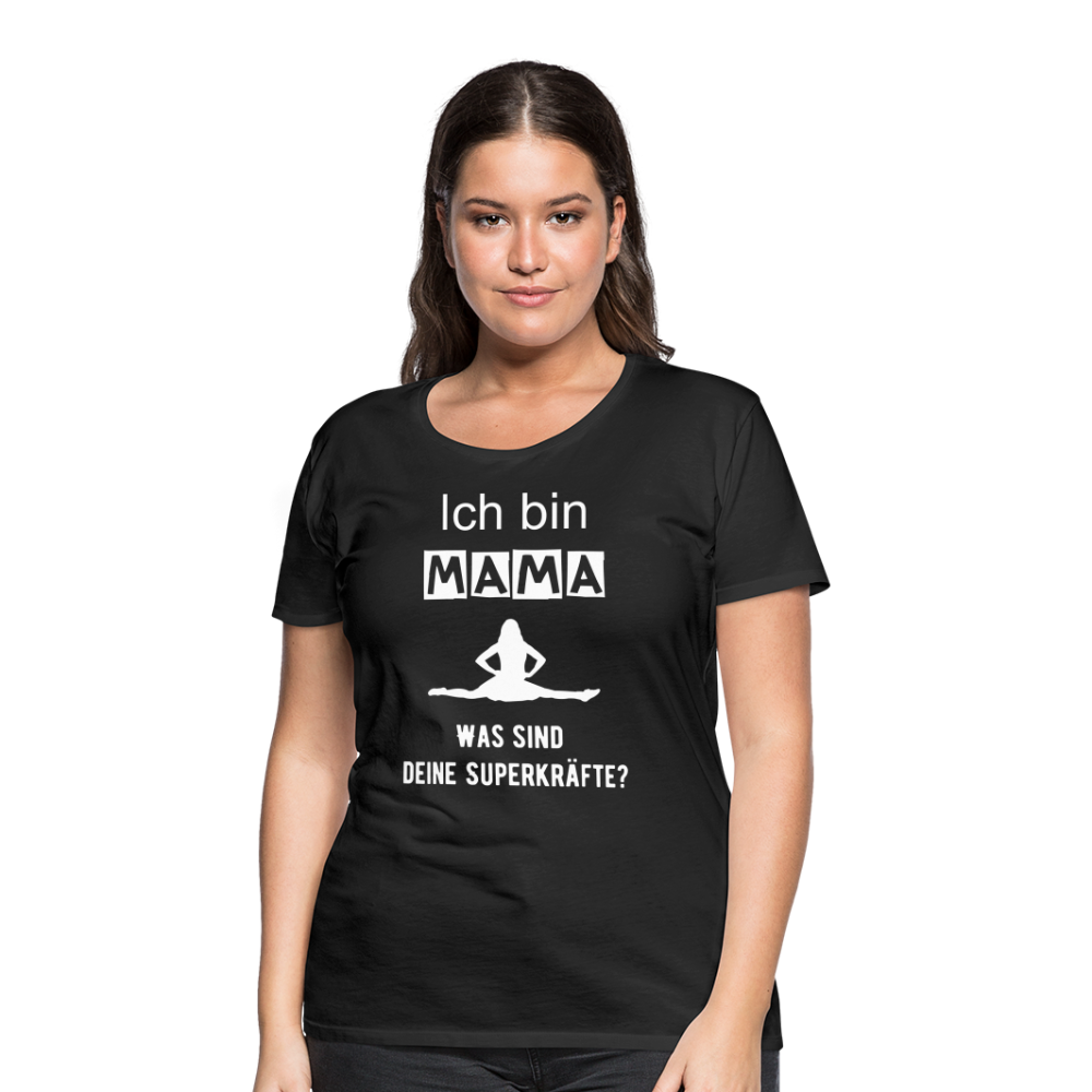 Frauen Premium T-Shirt - Mama Superkräfte - Schwarz