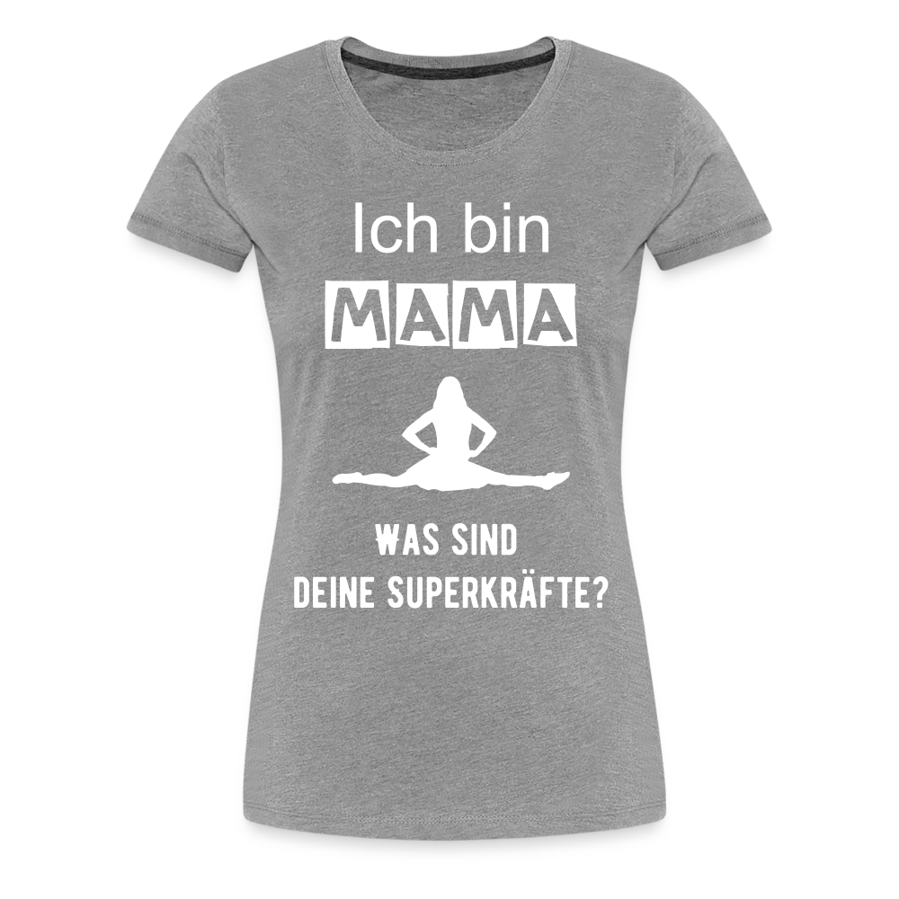 Frauen Premium T-Shirt - Mama Superkräfte - Grau meliert