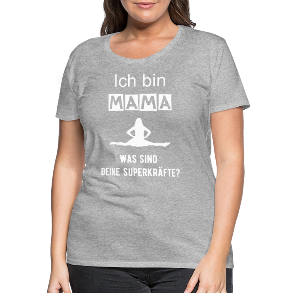 Frauen Premium T-Shirt - Mama Superkräfte - Grau meliert