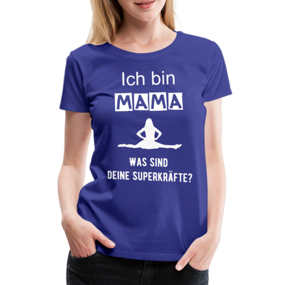 Frauen Premium T-Shirt - Mama Superkräfte - Königsblau