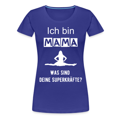 Frauen Premium T-Shirt - Mama Superkräfte - Königsblau