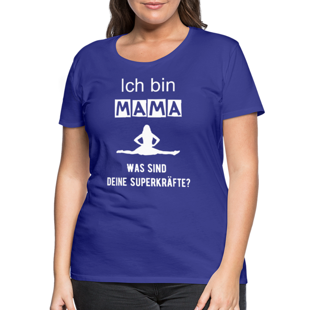 Frauen Premium T-Shirt - Mama Superkräfte - Königsblau