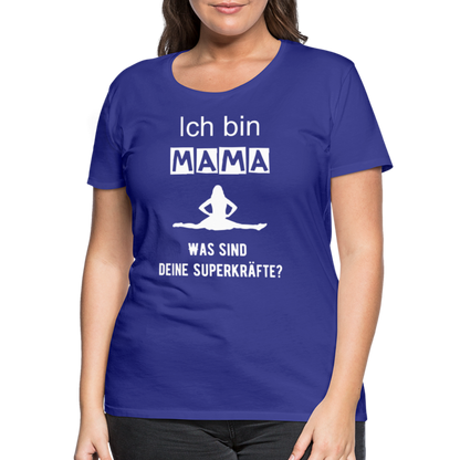 Frauen Premium T-Shirt - Mama Superkräfte - Königsblau