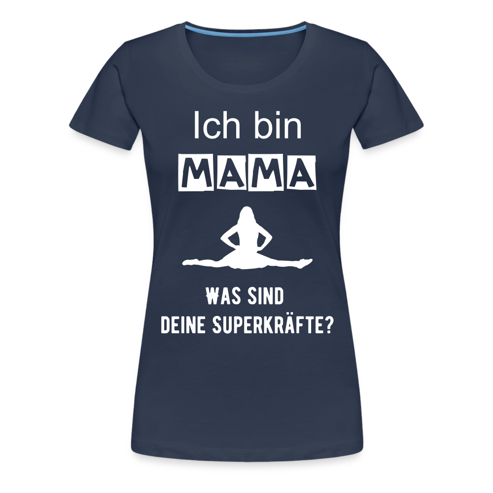 Frauen Premium T-Shirt - Mama Superkräfte - Navy