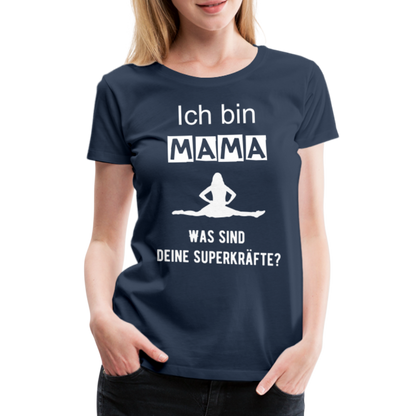 Frauen Premium T-Shirt - Mama Superkräfte - Navy