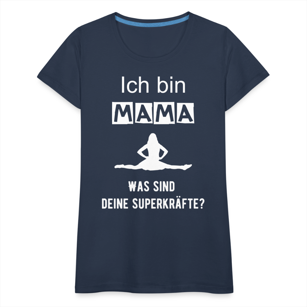 Frauen Premium T-Shirt - Mama Superkräfte - Navy