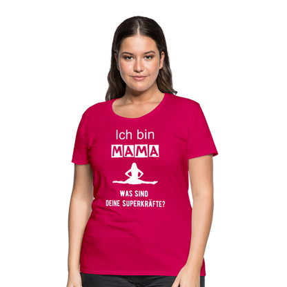 Frauen Premium T-Shirt - Mama Superkräfte - dunkles Pink