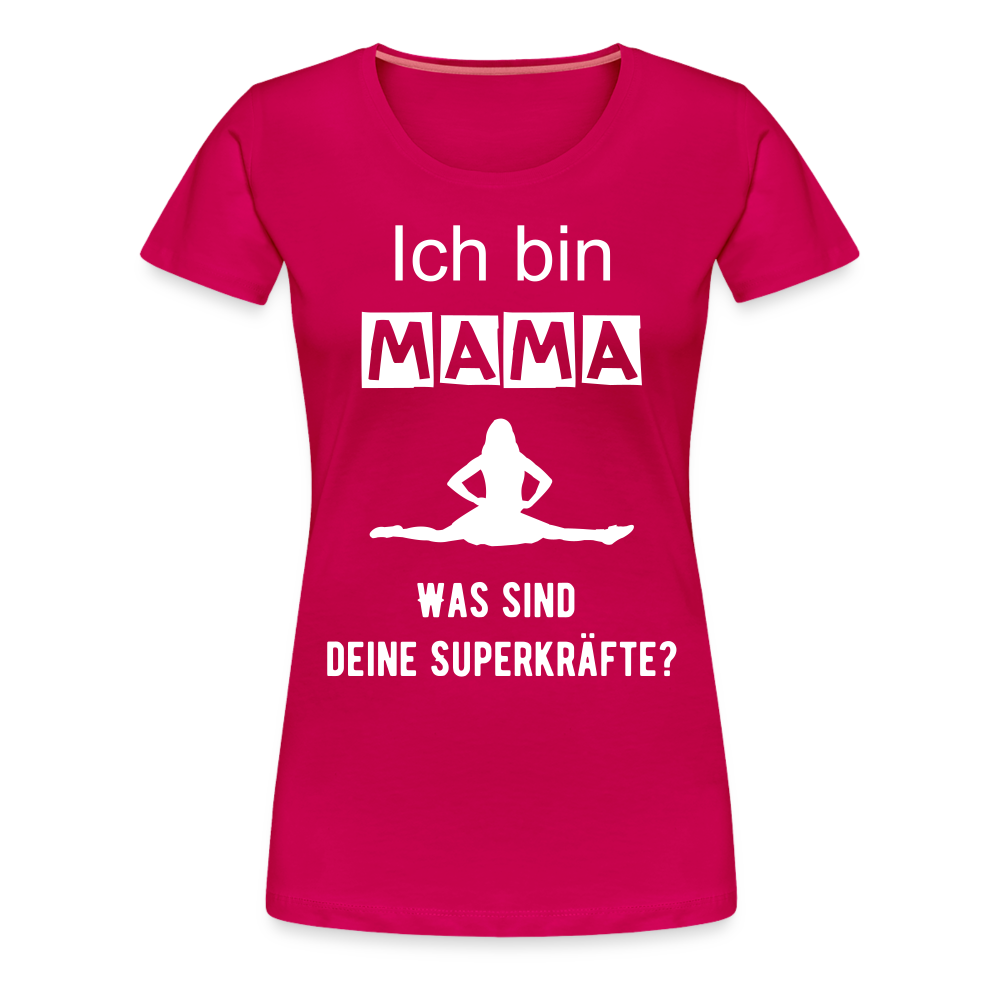 Frauen Premium T-Shirt - Mama Superkräfte - dunkles Pink