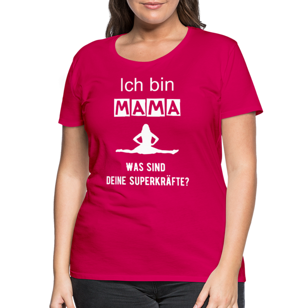 Frauen Premium T-Shirt - Mama Superkräfte - dunkles Pink