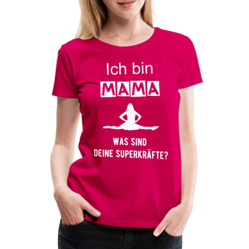 Frauen Premium T-Shirt - Mama Superkräfte - dunkles Pink