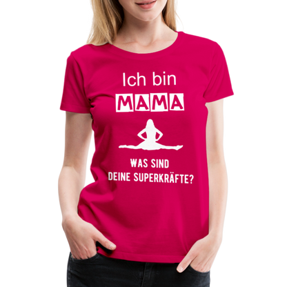 Frauen Premium T-Shirt - Mama Superkräfte - dunkles Pink