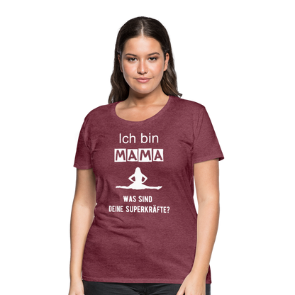 Frauen Premium T-Shirt - Mama Superkräfte - Bordeauxrot meliert