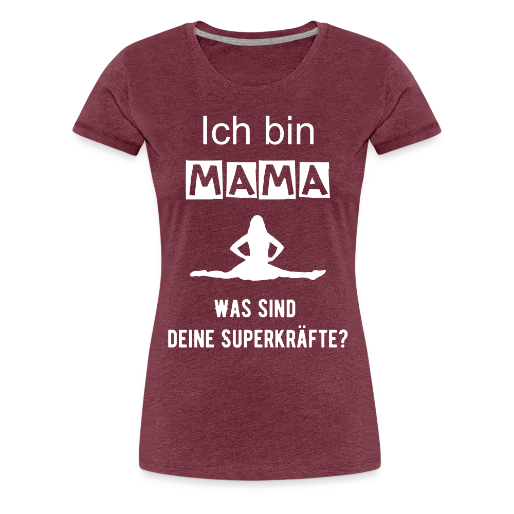 Frauen Premium T-Shirt - Mama Superkräfte - Bordeauxrot meliert