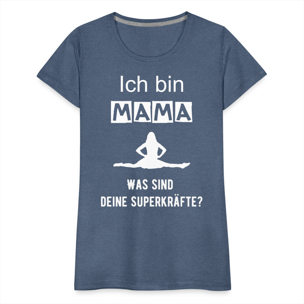 Frauen Premium T-Shirt - Mama Superkräfte - Blau meliert