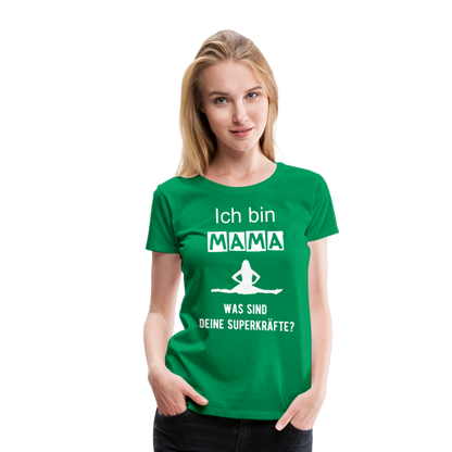 Frauen Premium T-Shirt - Mama Superkräfte - Kelly Green