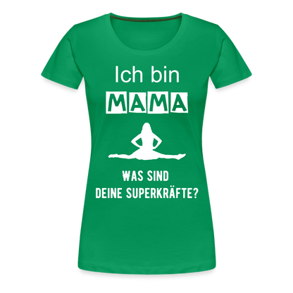 Frauen Premium T-Shirt - Mama Superkräfte - Kelly Green