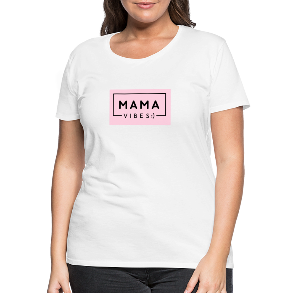 Frauen Premium T-Shirt - Mama Vibes - weiß