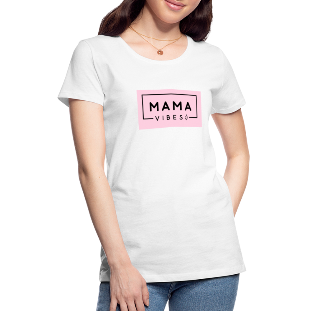 Frauen Premium T-Shirt - Mama Vibes - weiß