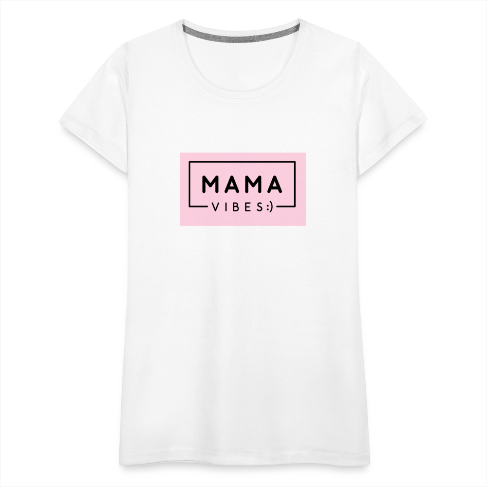 Frauen Premium T-Shirt - Mama Vibes - weiß