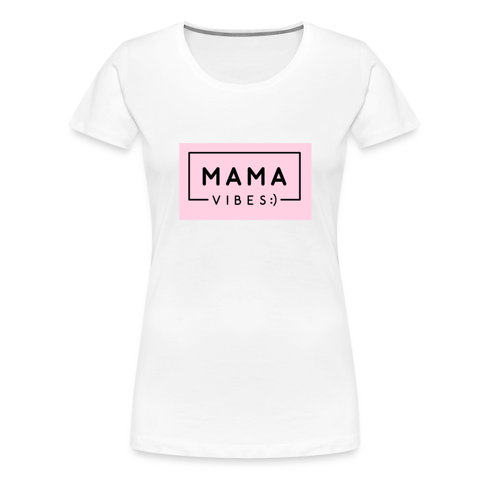 Frauen Premium T-Shirt - Mama Vibes - weiß