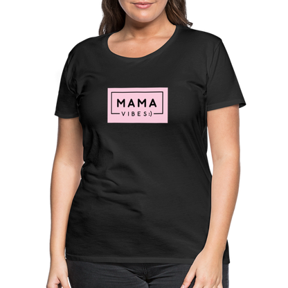 Frauen Premium T-Shirt - Mama Vibes - Schwarz