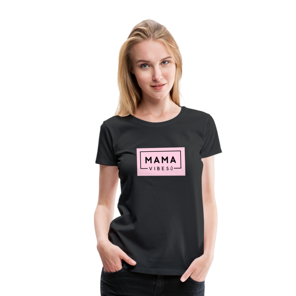 Frauen Premium T-Shirt - Mama Vibes - Schwarz