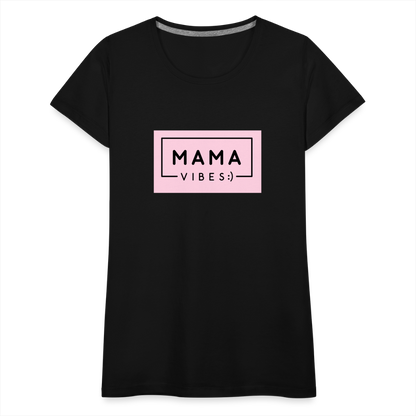 Frauen Premium T-Shirt - Mama Vibes - Schwarz