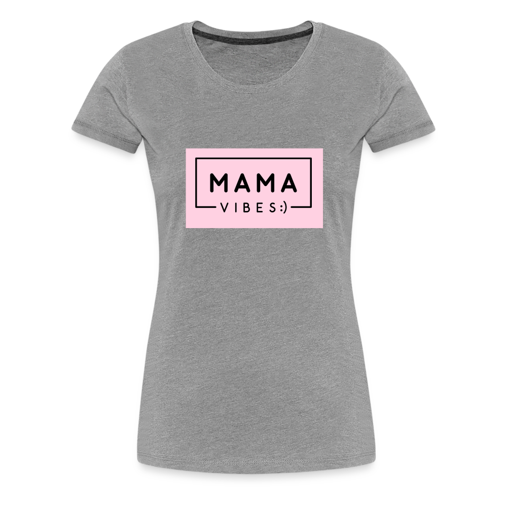 Frauen Premium T-Shirt - Mama Vibes - Grau meliert