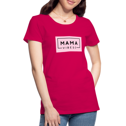 Frauen Premium T-Shirt - Mama Vibes - dunkles Pink