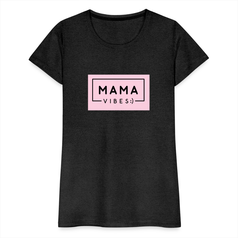 Frauen Premium T-Shirt - Mama Vibes - Anthrazit