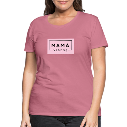 Frauen Premium T-Shirt - Mama Vibes - Malve