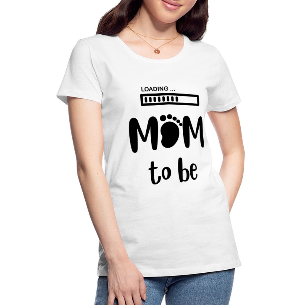 Frauen Premium T-Shirt - Loading mom to be - weiß