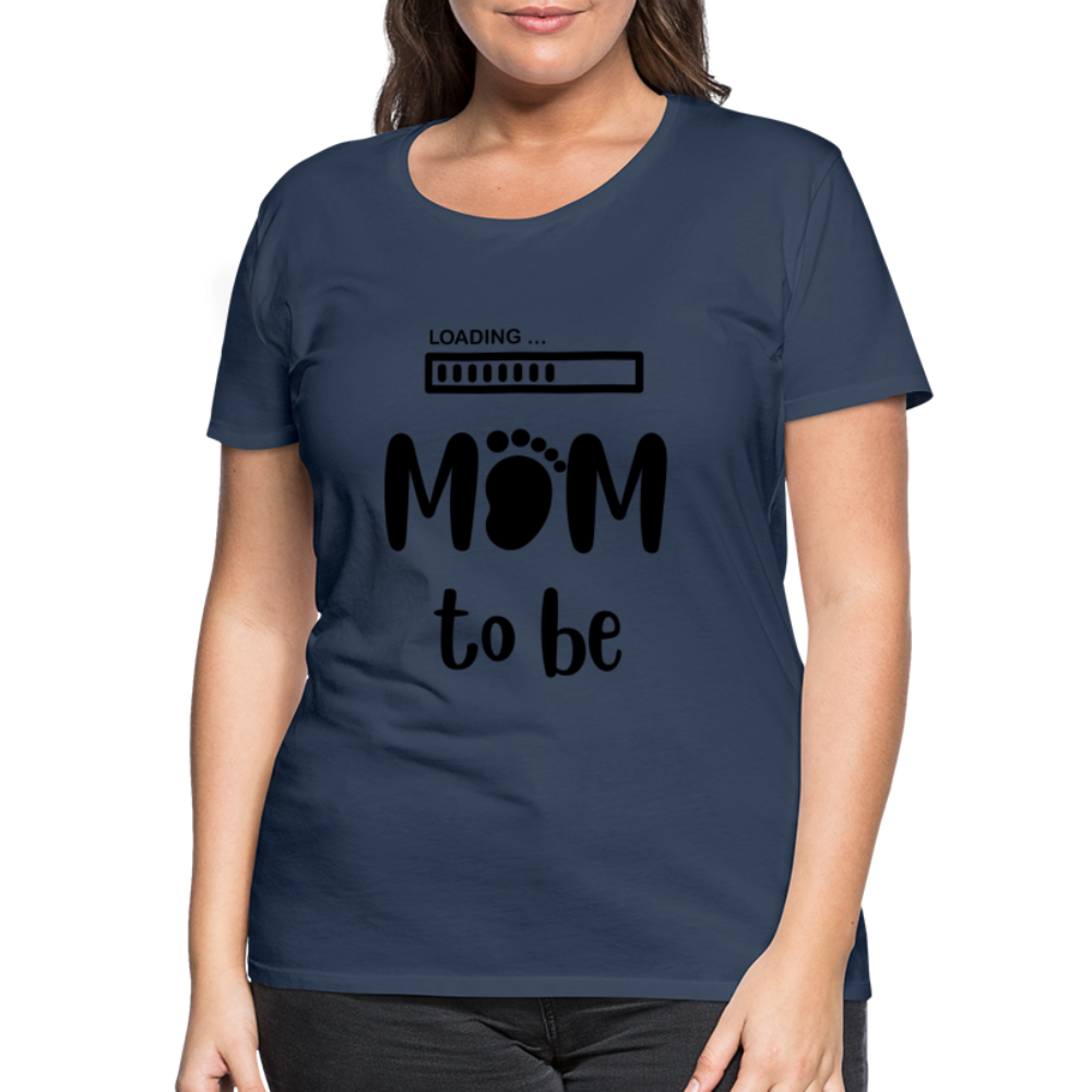 Frauen Premium T-Shirt - Loading mom to be - Navy