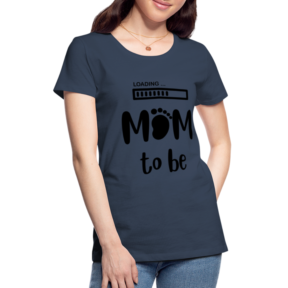 Frauen Premium T-Shirt - Loading mom to be - Navy