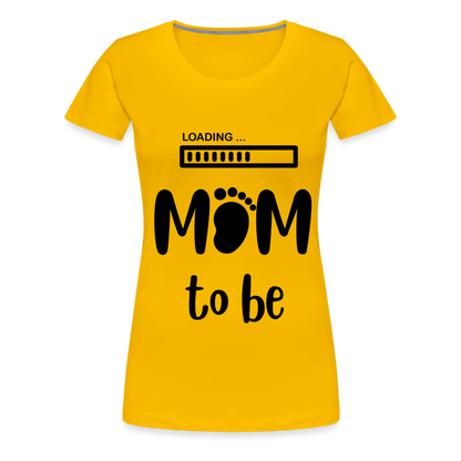 Frauen Premium T-Shirt - Loading mom to be - Sonnengelb