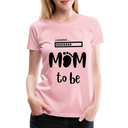 Frauen Premium T-Shirt - Loading mom to be - Hellrosa