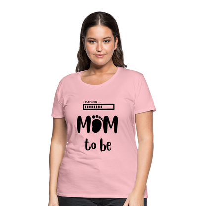 Frauen Premium T-Shirt - Loading mom to be - Hellrosa