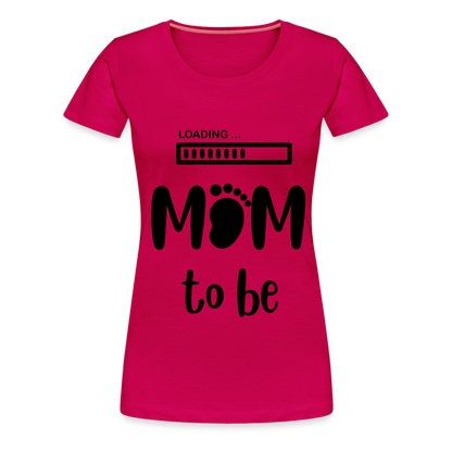 Frauen Premium T-Shirt - Loading mom to be - dunkles Pink