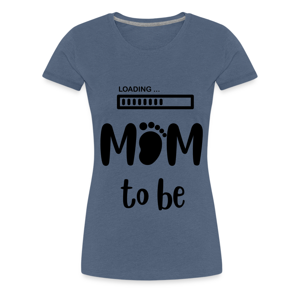 Frauen Premium T-Shirt - Loading mom to be - Blau meliert