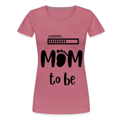 Frauen Premium T-Shirt - Loading mom to be - Malve