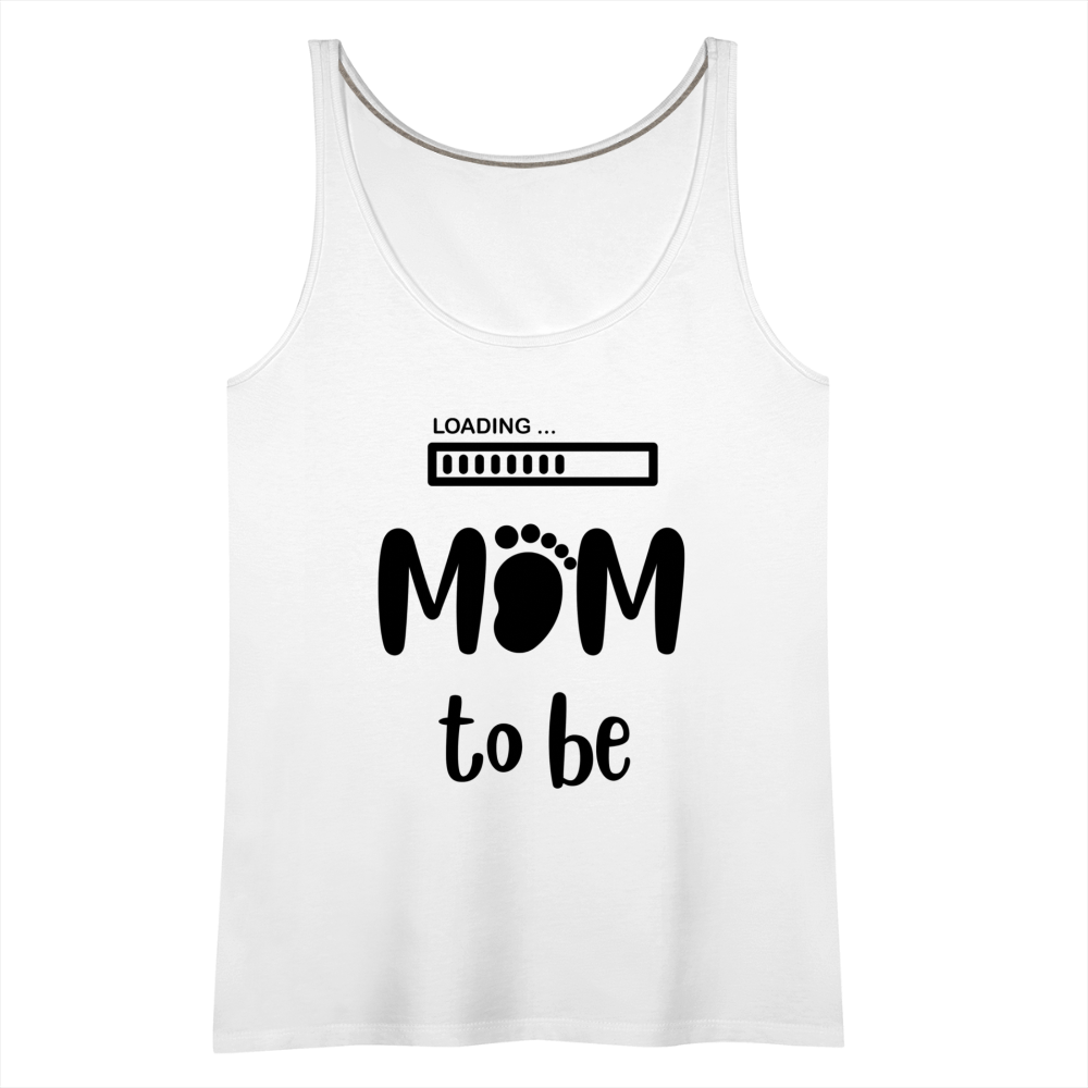 Frauen Premium Tank Top - Loading Mom to be - werdende Mutter Design - weiß