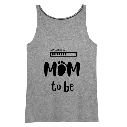 Frauen Premium Tank Top - Loading Mom to be - werdende Mutter Design - Grau meliert