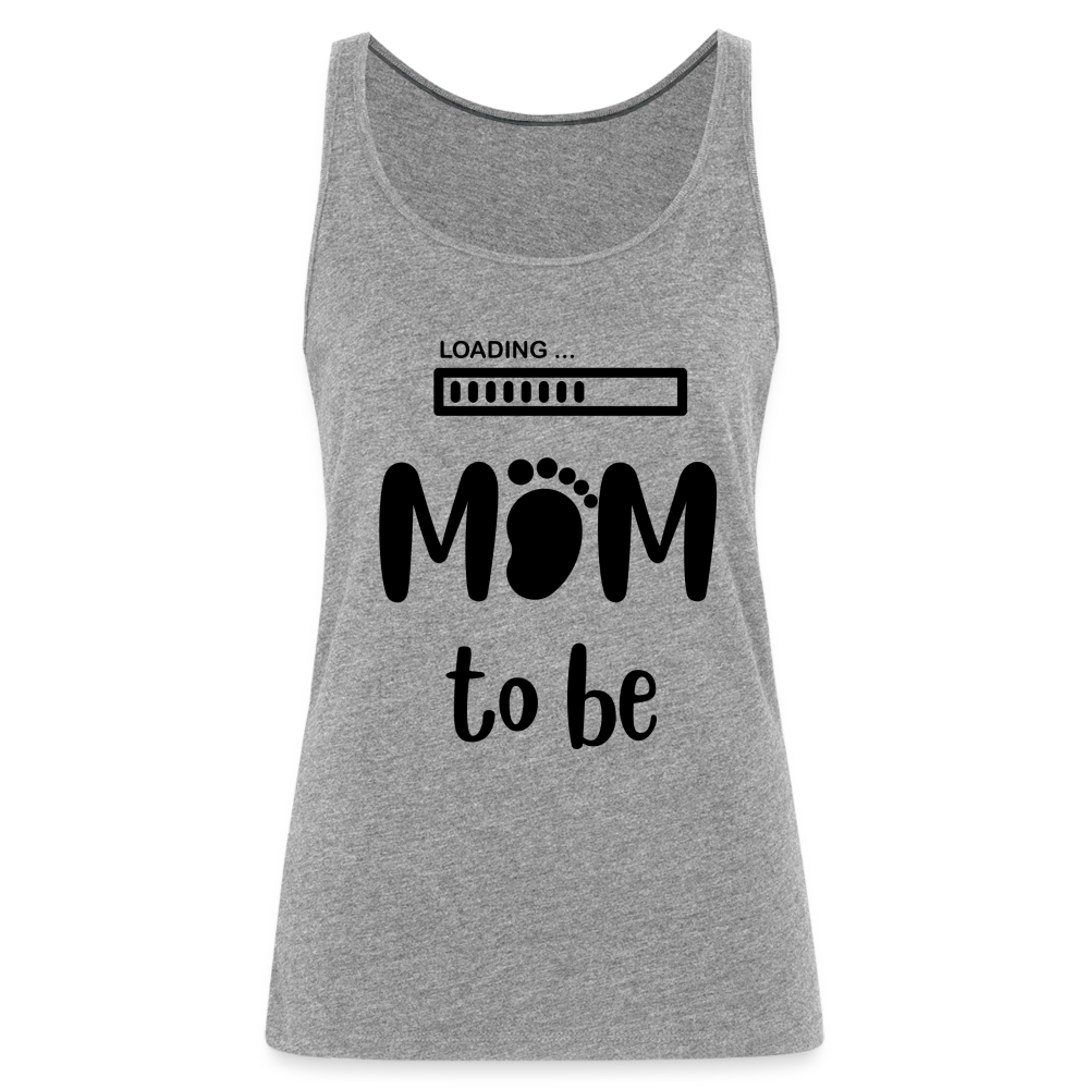 Frauen Premium Tank Top - Loading Mom to be - werdende Mutter Design - Grau meliert