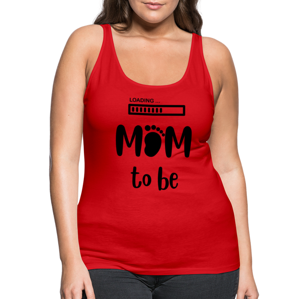 Frauen Premium Tank Top - Loading Mom to be - werdende Mutter Design - Rot