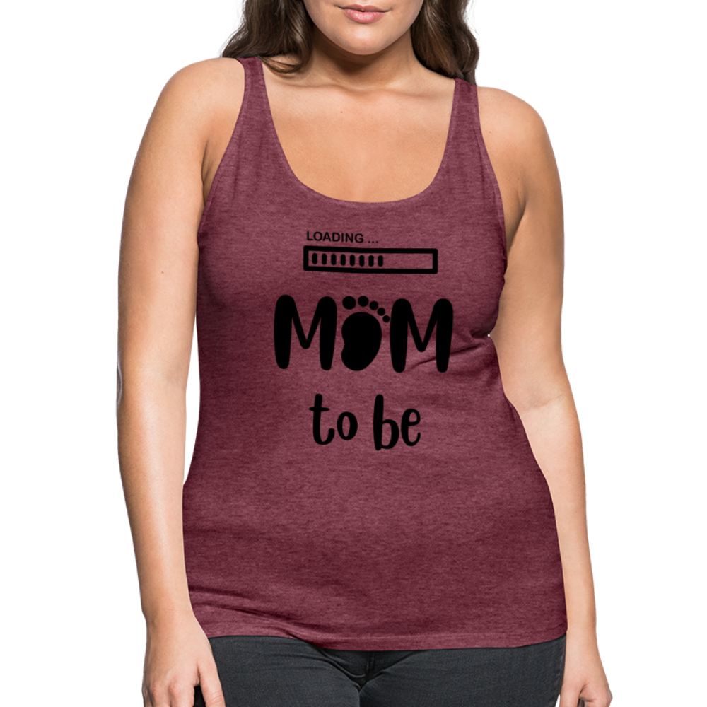 Frauen Premium Tank Top - Loading Mom to be - werdende Mutter Design - Bordeauxrot meliert