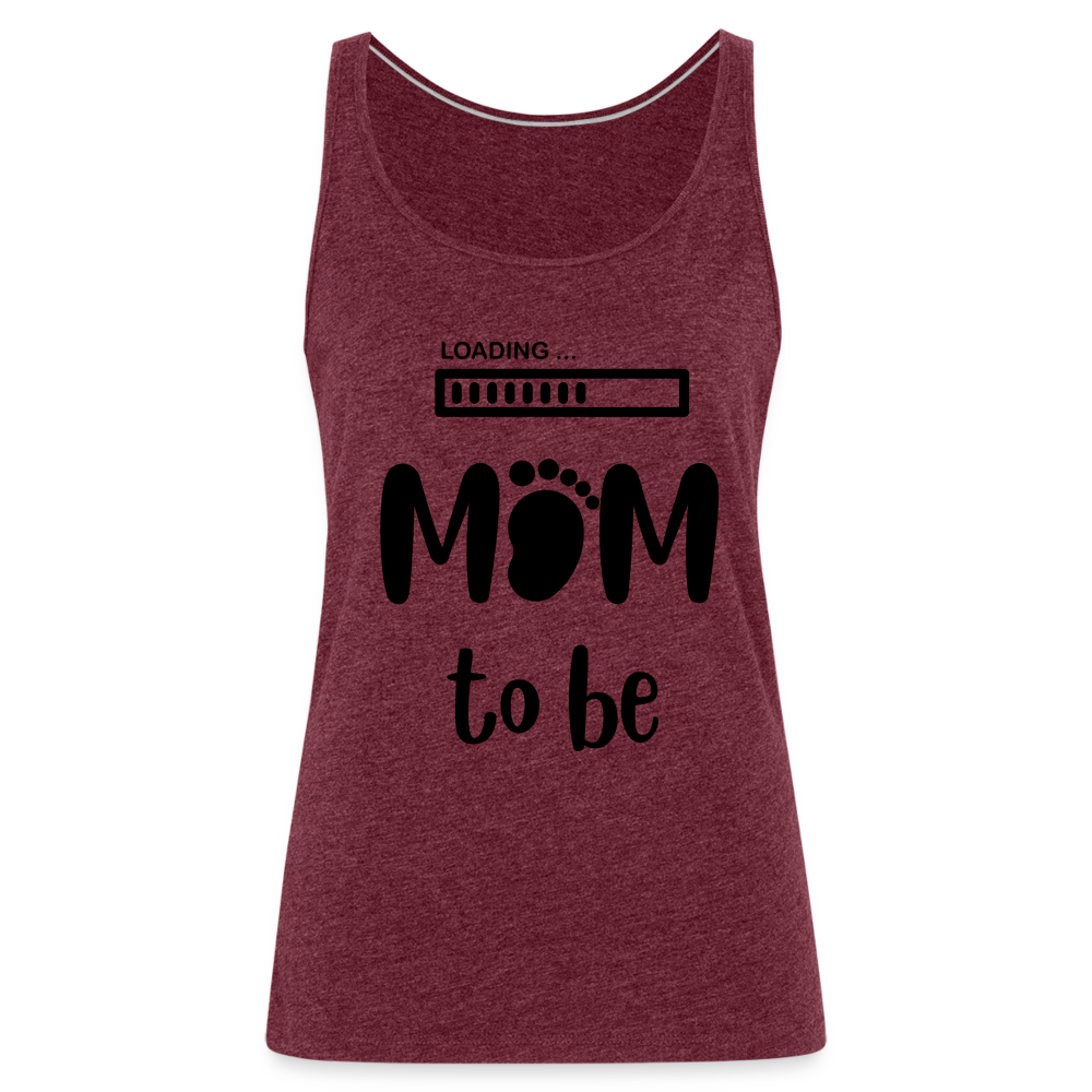 Frauen Premium Tank Top - Loading Mom to be - werdende Mutter Design - Bordeauxrot meliert