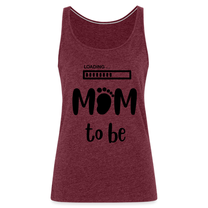 Frauen Premium Tank Top - Loading Mom to be - werdende Mutter Design - Bordeauxrot meliert